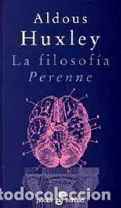 Libros de segunda mano: aldous huxley la filosofia perenne