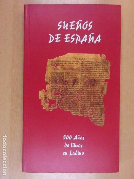 Gebrauchte B&uuml;cher: SUE&Ntilde;OS DE ESPA&Ntilde;A. 500 A&Ntilde;OS DE LIBROS EN LADINO / AYUNTAMIENTO DE AVILA