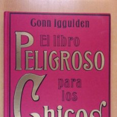 Libros de segunda mano: EL LIBRO PELIGROSO PARA LOS CHICOS / GONN IGGULDEN Y HAL IGGULDEN / 2007. PAIDOS