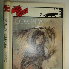 Libros de segunda mano: COLOMBA 1985 PROSPER MÉRIMÉE 1ª EDICIÓN ANAYA TUS LIBROS 63