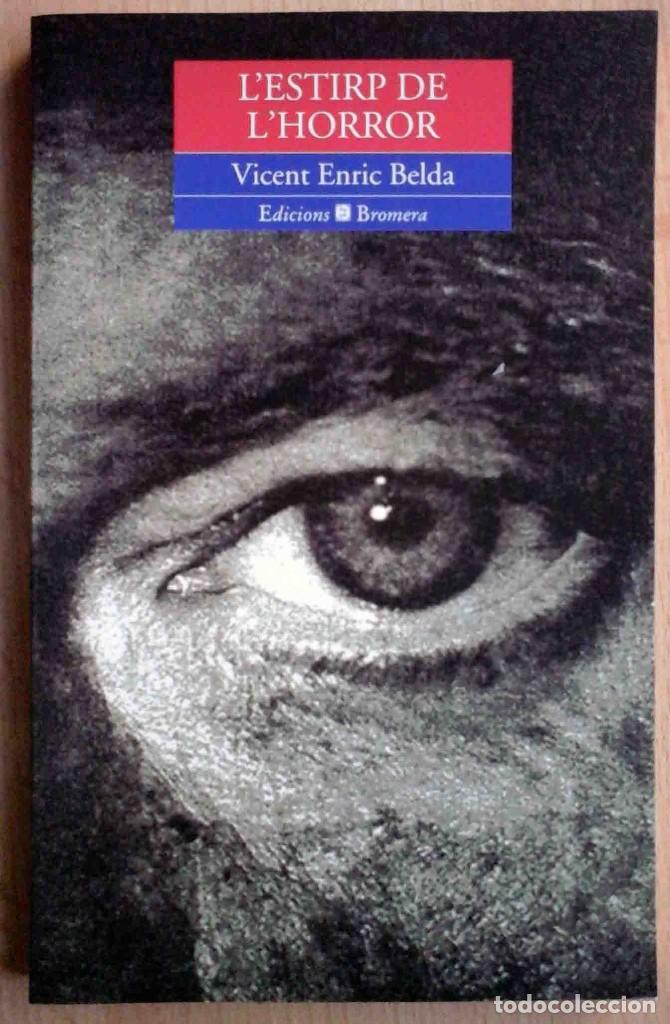 Libros de segunda mano: Lestirp de lhorror (Vicent Enric Belda) Ed. Bromera 1998 - Foto 1