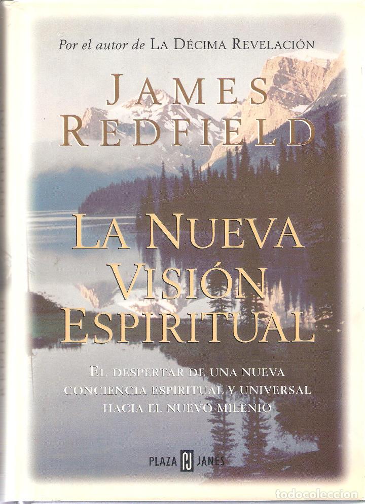 Libros de segunda mano: LA NUEVA VISI&Oacute;N ESPIRITUAL - JAMES REDFIELD - Foto 1