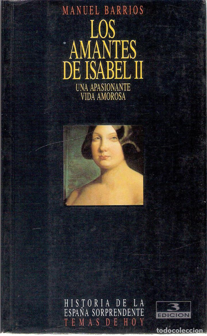 Libros de segunda mano: LOS AMANTES DE ISABEL II - MANUEL BARRIOS - Foto 1