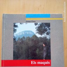 Livres d'occasion: ELS MAQUIS JOSEP CLARA. Lote 219375343