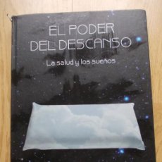 Libros de segunda mano: LIBRO EL PODER DEL DESCANSO LA SALUD Y LOS SUEÑOS AUPPER. Lote 219406543