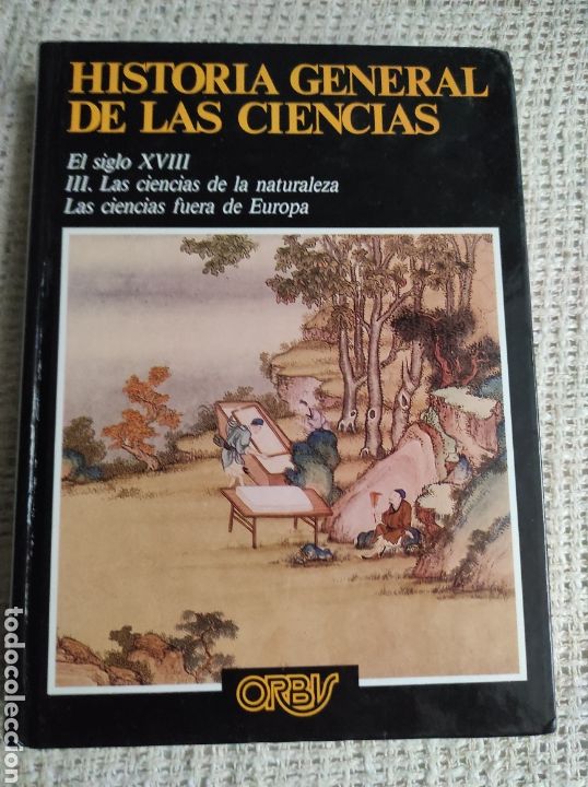 Second hand books: Historia General de las Ciencias El siglo XVIII. Las ciencias de la naturaleza, las ciencias fuera -