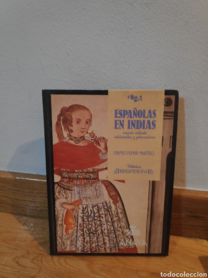 Libros de segunda mano: Espa&ntilde;olas en las Indias Carmen pumar Mart&iacute;nez - Foto 1