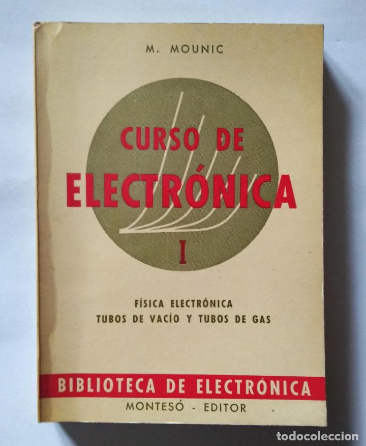 Libros de segunda mano: Curso de Electr&oacute;nica I | M. Mounic | Montes&oacute; Editor, 1968 (2&ordf; ed.) - Foto 2