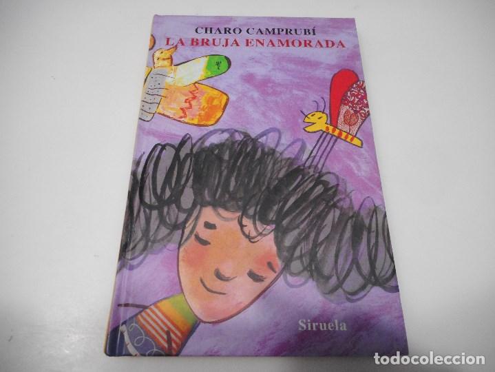 Libros de segunda mano: CHARO CAMPRUB&Iacute; La bruja enamorada Q3010A - Foto 1