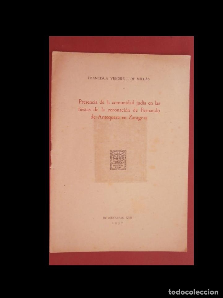 Libri di seconda mano: Presencia de la comunidad judia en las fiestas de la coronaci&oacute;n de Fernando de Antequera en Zaragoza