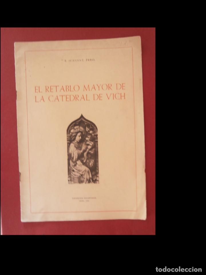Libros de segunda mano: El retablo mayor de la catedral de Vich. E. Junyent - Foto 1