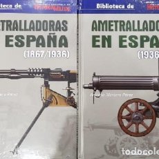 Livros em segunda mão: AMETRALLADORAS EN ESPAÑA. OBRA EN DOS TOMOS (1867-1936) (1936/1939). MORTERA PEREZ, ARTEMIO. HM-148. Lote 345995908
