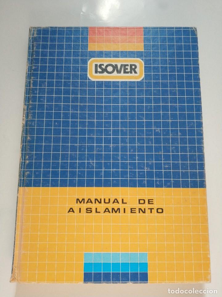 Libros de segunda mano: MANUAL DE AISLAMIENTO. ISOVER - Foto 1