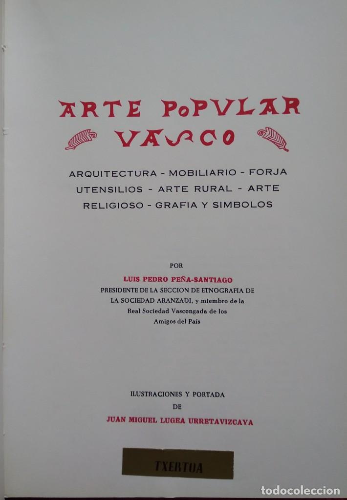 Libros de segunda mano: ARTE POPULAR VASCO -- LUIS PEDRO PE&Ntilde;A SANTIAGO - Foto 2