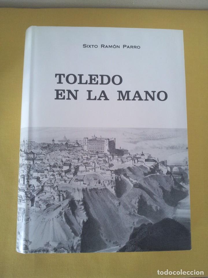 Libros de segunda mano: SIXTO RAMON PARRO - TOLEDO EN LA MANO (2 TOMOS) - FACS&Iacute;MIL 1978 - Foto 2