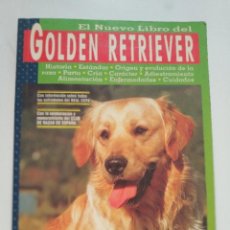 Libros de segunda mano: EL NUEVO LIBRO DEL GOLDEN RETRIEVER. Lote 219625193