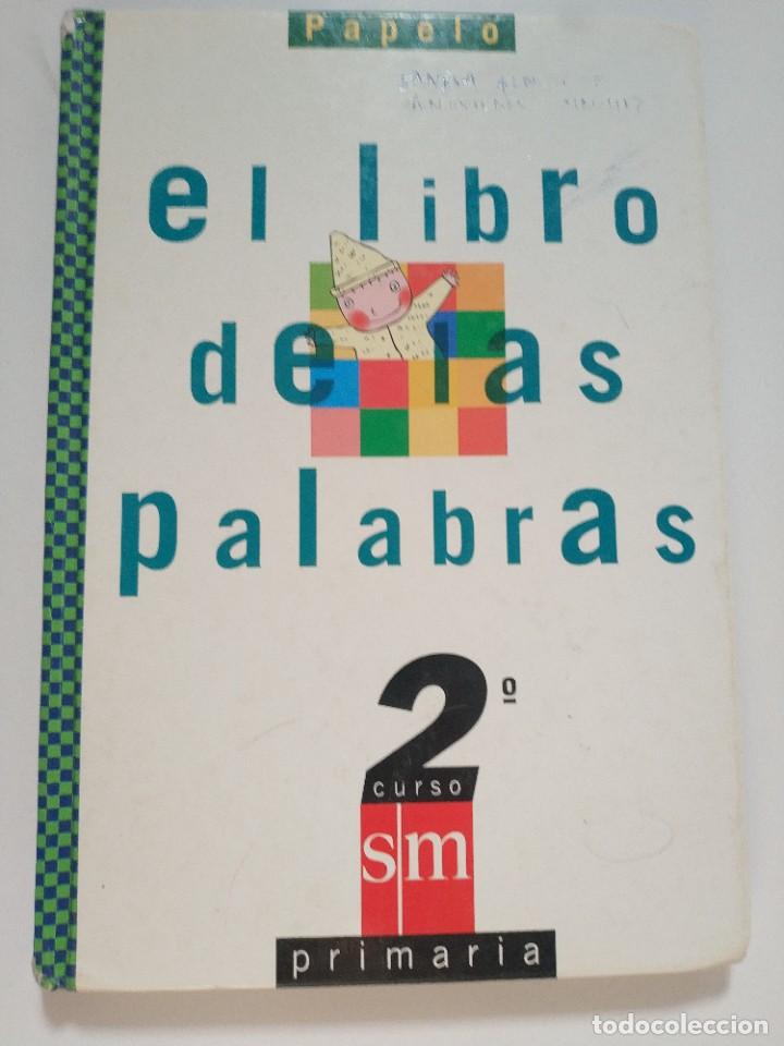 Libros de segunda mano: EL LIBRO DE LAS PALABRAS 2&ordm; CURSO PRIMARIA