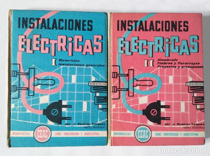Libros de segunda mano: INSTALACIONES EL&Eacute;CTRICAS I Y II | RAMIREZ V&Aacute;ZQUEZ | CEAC 1966 - Foto 2