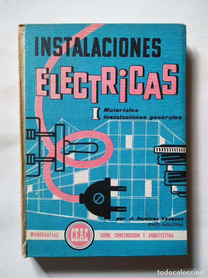 Libros de segunda mano: INSTALACIONES EL&Eacute;CTRICAS I Y II | RAMIREZ V&Aacute;ZQUEZ | CEAC 1966 - Foto 3