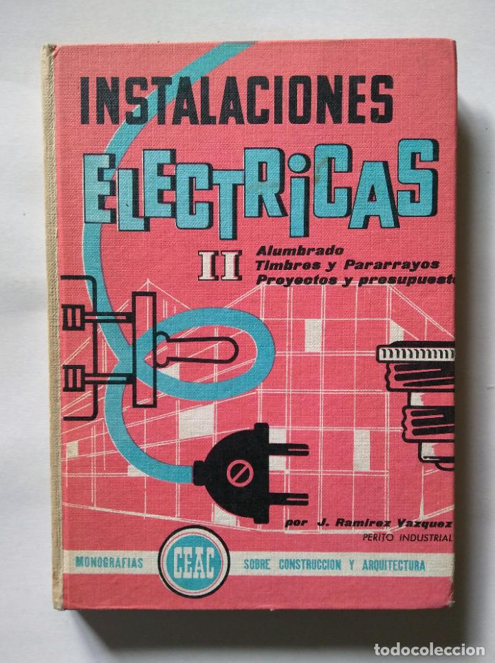 Libros de segunda mano: INSTALACIONES EL&Eacute;CTRICAS I Y II | RAMIREZ V&Aacute;ZQUEZ | CEAC 1966 - Foto 8