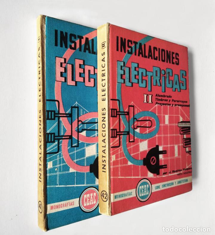 Libros de segunda mano: INSTALACIONES EL&Eacute;CTRICAS I Y II | RAMIREZ V&Aacute;ZQUEZ | CEAC 1966 - Foto 1