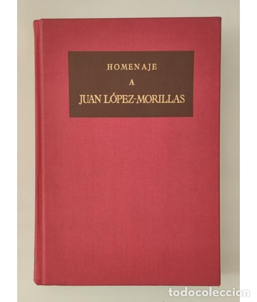 Libros de segunda mano: HOMENAJE A JUAN L&Oacute;PEZ-MORILLAS DE CADALSO A ALEIXANDRE: ESTUDIOS SOBRE LITERATURA E HISTORIA INTELEC