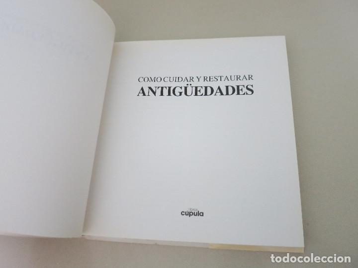 Libros de segunda mano: C&Oacute;MO CUIDAR Y RESTAURAR ANTIG&Uuml;EDADES. LIBROS C&Uacute;PULA - Foto 3