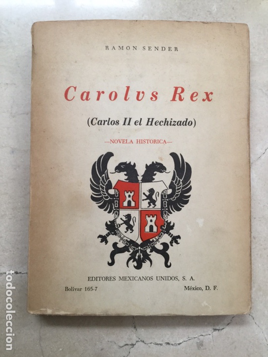 Libros de segunda mano: CAROLUS REX. 1&ordf; edici&oacute;n. Ram&oacute;n Sender - Foto 1