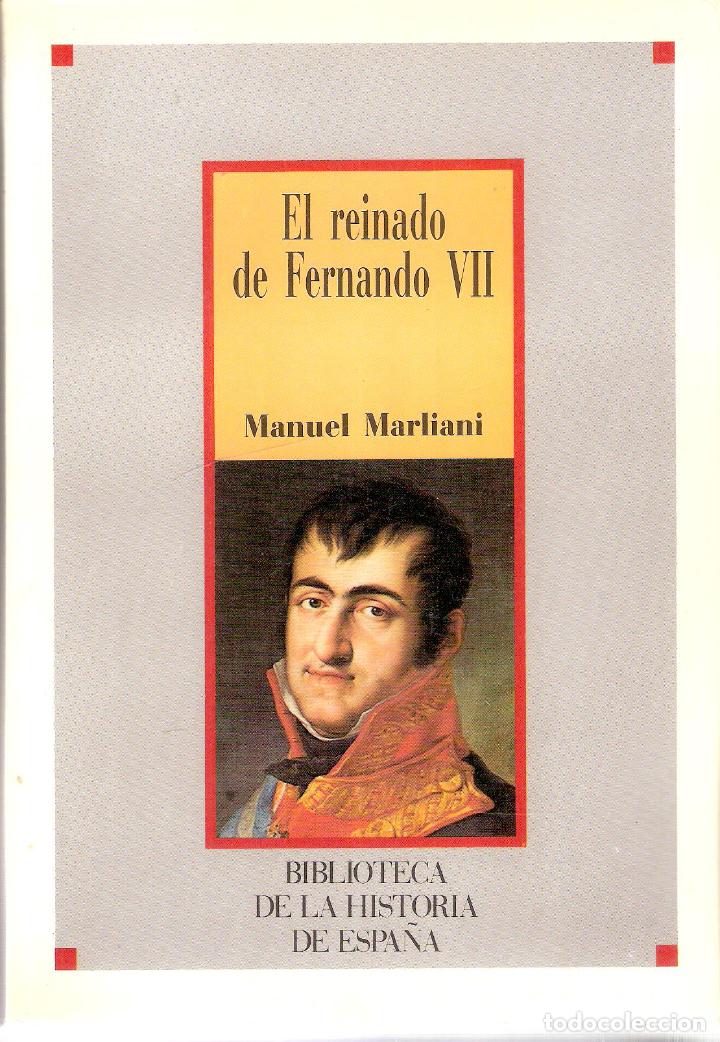 Libros de segunda mano: EL REINADO DE FERNANDO VII - MANUEL MARLIANI - Foto 1