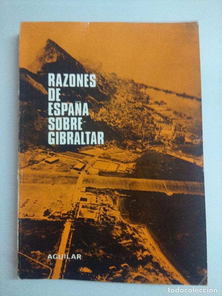 Libros de segunda mano: RAZONES DE ESPA&Ntilde;A SOBRE GIBRALTAR/AGUILAR. - Foto 1