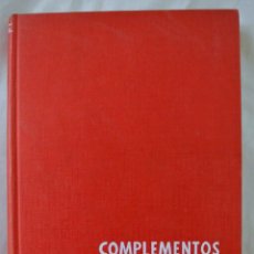 Libros de segunda mano: LIBRO COMPLEMENTOS DECORATIVOS, JUAN DE CUSA RAMOS, CEAC, 1961 , TAPA DURA. Lote 219907530
