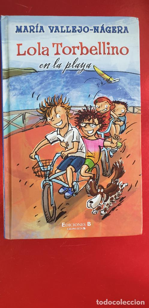 Second hand books: LIBRO-LOLA TORBELLINO EN LA PLAYA-INFANTIL-MARIA VALLEJO NAJERA-EDICIONES B-VER FOTOS