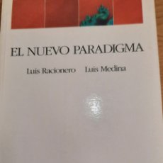 Libros de segunda mano: EL NUEVO PARADIGMA. LUIS RACIONERO LUIS MEDINA. Lote 219989061