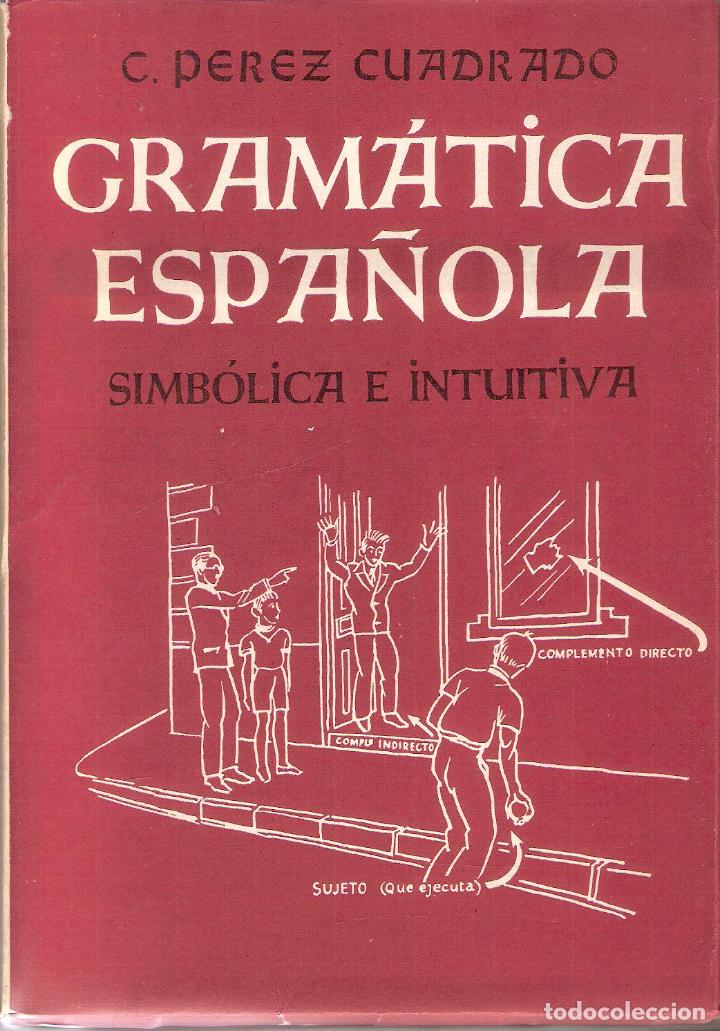 Libros de segunda mano: GRAMATICA ESPA&Ntilde;OLA - C. PEREZ CUADRADO - Foto 1