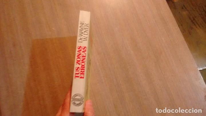 Libros de segunda mano: TUS ZONAS ERRONEAS - DR. WAYNE W. DYER - - Foto 2