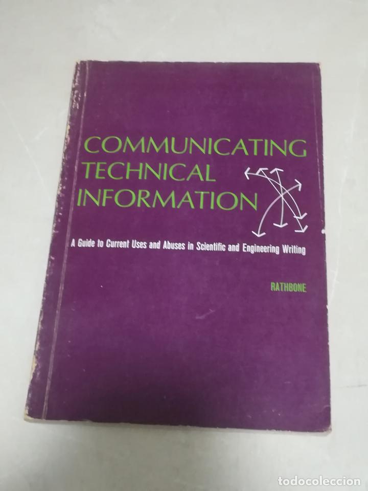 Libros de segunda mano: COMMUNICATING TECHNICAL INFORMATION. ROBERT R.RATHBONE. 1966. EN INGLES. RUSTICA. 104 PAGINAS - Foto 1