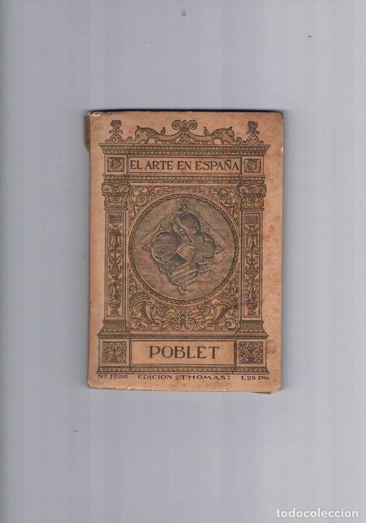 Libros de segunda mano: EL ARTE EN ESPA&Ntilde;A POBLET NUMERO 12 EDICION THOMAS **- - Foto 1