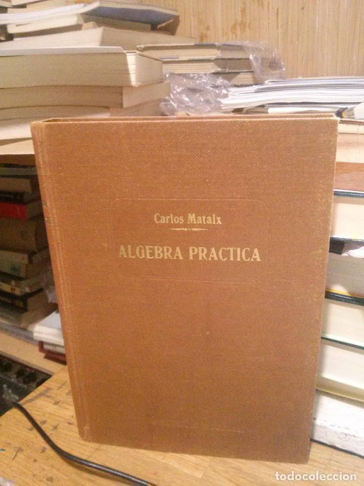Libros de segunda mano: ALGEBRA PRACTICA, CARLOS MARAIZ, NUEVAS GRAFICAS S.A. - Foto 1