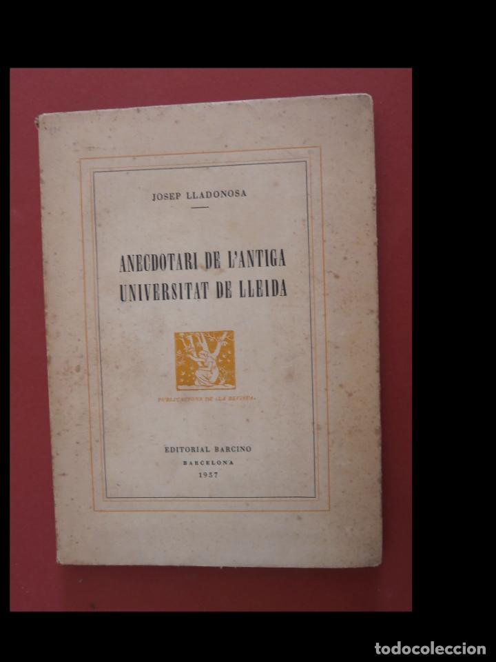Gebrauchte B&uuml;cher: Anecdotari de l'Antiga Universitat de Lleida. Josep Llanodosa