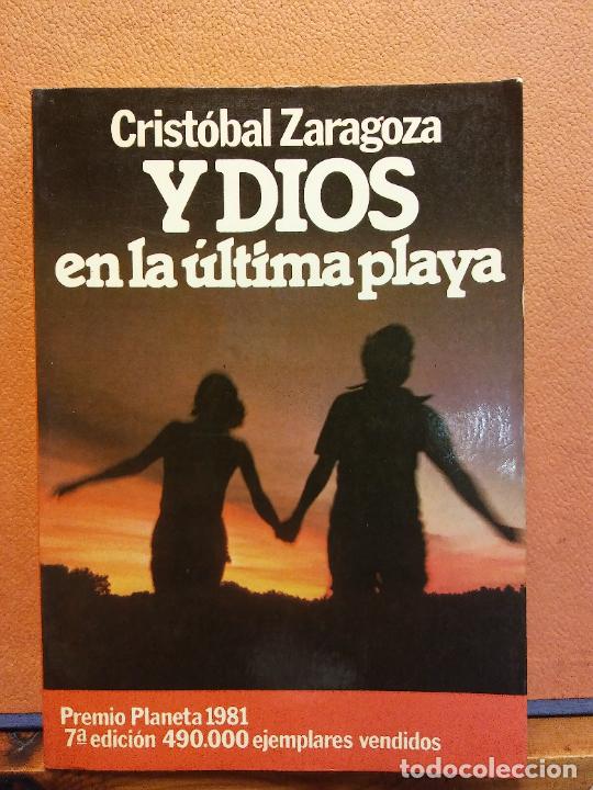 Libros de segunda mano: Y DIOS EN LA &Uacute;LTIMA PLAYA. CRIST&Oacute;BAL ZARAGOZA. EDITORIAL PLANETA - Foto 1