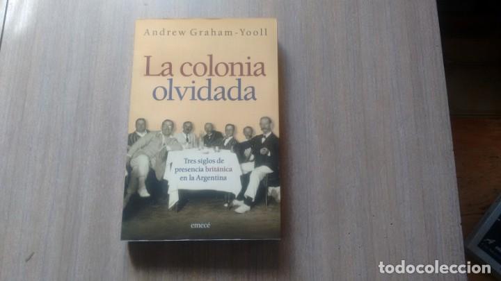 Libros de segunda mano: ANDREW GRAHAM-YOOLL - LA COLONIA OLVIDADA - Foto 1