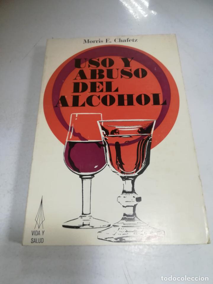Libros de segunda mano: USO Y ABUSO DEL ALCOHOL. MORRIS E.CHAFETZ. 1971. AYMA EDITORA. TAPA BLANDA - Foto 1