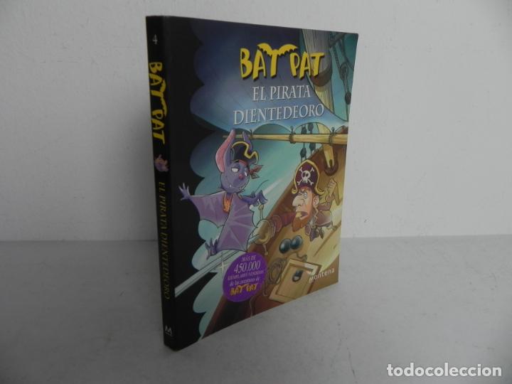 Libros de segunda mano: BAT PAT (EL PIRATA DIENTEDEORO) ROBERTO PAVANELLO - (MONTENA-2010) - Foto 1