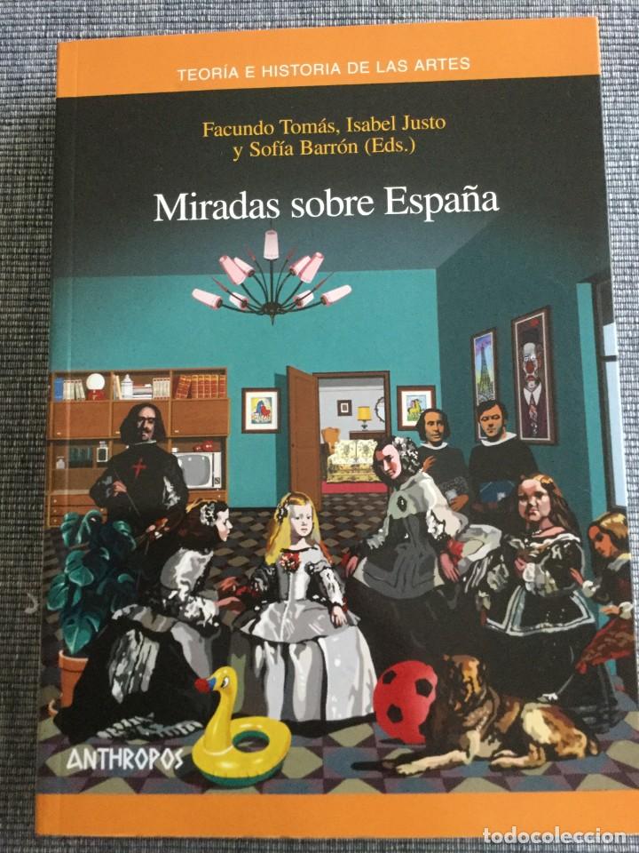 Libros de segunda mano: Miradas sobre Espa&ntilde;a. Facundo Tom&aacute;s. Isabel Justo y Sof&iacute;a Barr&oacute;n (Eds). - Foto 1