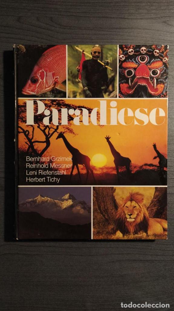 Gebrauchte B&uuml;cher: Paradiese. Grzimek, Bernhard, Reinhold Messner Leni Riefenstahl . Saphir Verlags GmbH, M&uuml;nchen, (1