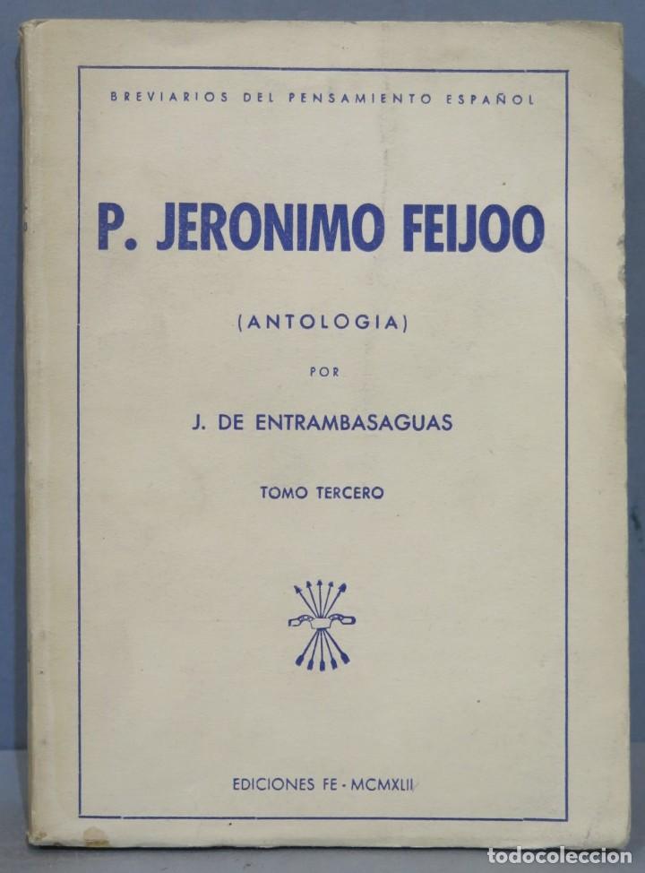 Libros de segunda mano: P. JERONIMO FEIJOO. ANTOLOGIA. TOMO TERCERO - Foto 1