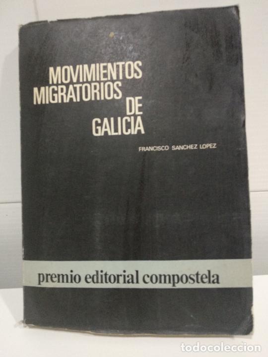 Libros de segunda mano: MOVIMIENTOS MIGRATORIOS DE GALICIA - Foto 1
