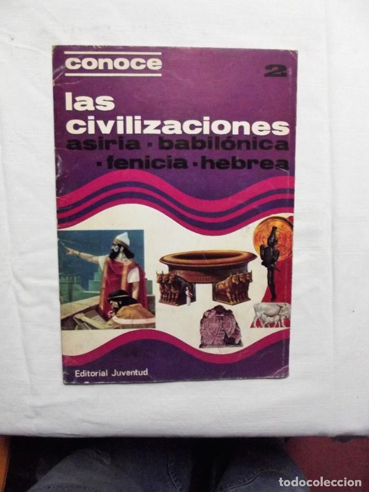 Libros de segunda mano: CONOCE LAS CIVILIZACIONES ASIRIA , BABILONICA, FENICIA , HEBREA EDITORIAL JUVENTUD