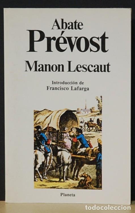 Libros de segunda mano: ABATE PREVOST. MANON LESCAUT. EDITORIAL PLANETA. - Foto 1