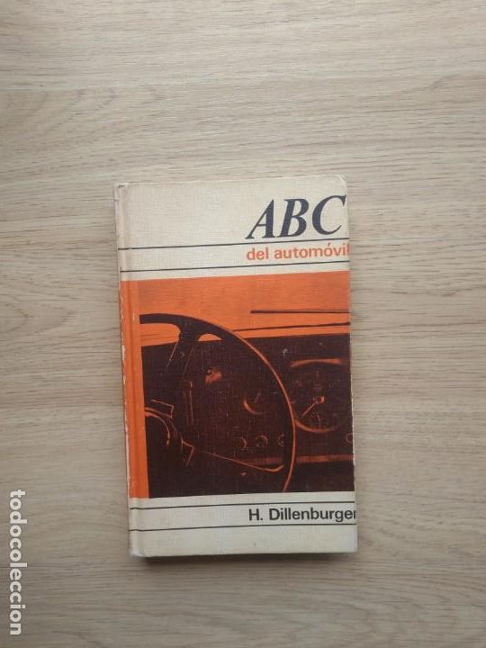 Libros de segunda mano: ABC del autom&oacute;vil. H Dillenburger. C&iacute;rculo de Lectores. - Foto 1